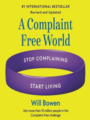 cover image of A Complaint Free World, Revised and Updated